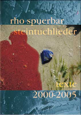 rho spuerbar - Steintuchlieder
